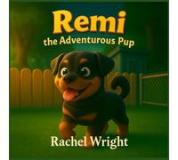 Remi: The Adventurous Pup