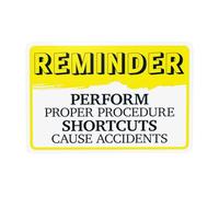 Reminder Perform Proper Procedure Shortcuts Cause Accidents Warning,Slogan Security Metal Signs for Home Busines Road Yard Garage Street Wall Caution Decor 12 x 8 Inch