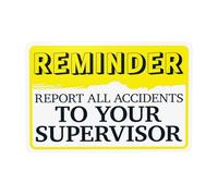 Reminder Report All Accidents To Your Supervisor Warning,Slogan Security Metal Signs for Home Busines Outdoor Indoor Garage Street Wall Caution Decor 12 x 8 Inch