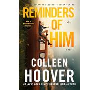 Reminders of Him: A Novel