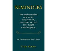 Reminders: We need reminders of what we already know, more than we need to be taught something new.