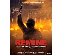 ReMine: The Last Working Class Movement