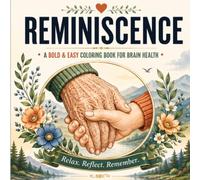 REMINISCENCE: A bold and easy coloring book for brain health