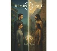 Reminiscence: An Illustrated Memory to Awaken Unity (The Guardians of Life)