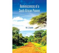 Reminiscences of a South African Pioneer