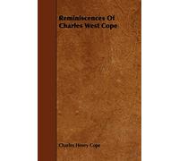 Reminiscences Of Charles West Cope