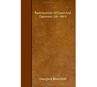 Reminiscences Of Court And Diplomatic Life - Vol II
