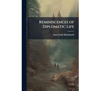 Reminiscences of Diplomatic Life