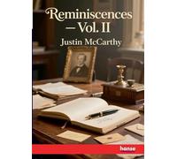 Reminiscences: Vol. II