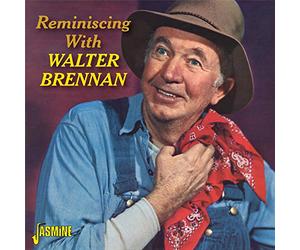 Reminiscing With Walter Brennan