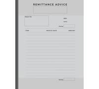 Remittance Advice: Blank Remittance Form Book To Track and Manage Your Business Payments