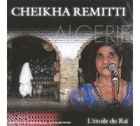 Remitti, Cheikha - L'etoile Du Rai [German Import]