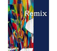 Remix: Von Gerhard Richter bis Katharina Grosse / From Gerhard Richter to Katharina Grosse