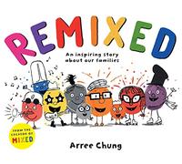 Remixed: An inspiring story about our families