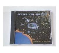 Remixed Regenerated : Before You Breathe CD