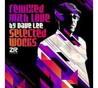 Remixed With Love By Dave Lee (Selected Works) [VINYL]