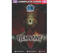 Remnant 2: COMPLETE GUIDE: The Complete Guide & Walkthrough with Tips &Tricks to Become a Pro Player