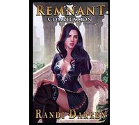 Remnant: Compilation: The Road To Hell (Books 1-3)