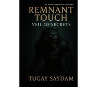 Remnant Touch: Veil of Secrets (The Remnant Chronicles)