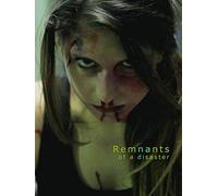 Remnants Of A Disaster