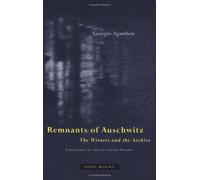 Remnants of Auschwitz - The Witness & the Archive (Zone Books)