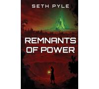 Remnants of Power (Power Reclaimed)