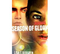 Remnants: Season of Glory: 3 (A Remnants Novel)