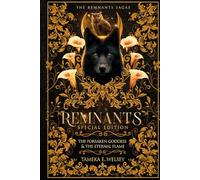 Remnants: The Forsaken Goddess & The Eternal Flame Special Edition (The Remnants Sagas)