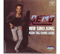 Remo - Wir sind jung - Kein Tag ohne Liebe