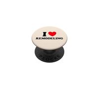 Remodel Heart Funny Cute Home Improve Interior Project Fan PopSockets Adhesive PopGrip