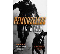 Remorseless : A Rex Dalton Thriller