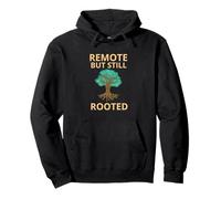 Remote But Still Rooted Remote Work Graphic Design Pullover Hoodie
