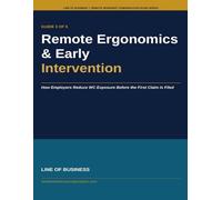 Remote Ergonomics & Early Intervention: How Employers Reduce WC Exposure Before the First Claim Is Filed (Remote Workers' Compensation Guide Series)