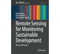 Remote Sensing for Monitoring Sustainable Development: Theory and Practice (Sustainable Development Goals Series)