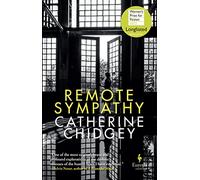 Remote Sympathy: LONGLISTED FOR THE WOMEN'S PRIZE FOR FICTION 2022