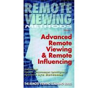 Remote Viewing Methods - Advanced Remote Influencing Workshop [VHS]