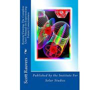 Remote Viewing. The Complete User's Manual on Experiencing Future Consciousness: Published by the Institute for Solar Studies