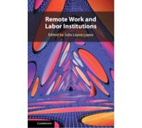 Remote Work and Labor Institutions