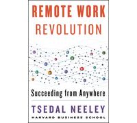 Remote Work Revolution : Succeeding from Anywhere