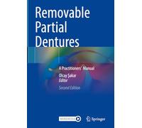 Removable Partial Dentures: A Practitioners’ Manual