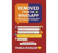 Removed From The WhatsApp: A Bitter Tale of Caste & Reservation | Two Perspectives - One Nation | Social Drama Fiction on Reservation, Identity, Equality & Modern India | By Pankaj Rangari
