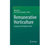 Remunerative Horticulture: Strategies for Profitable Growth
