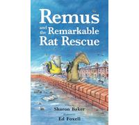 Remus and the Remarkable Rat Rescue: An Amazing Animal Adventure for Early Readers