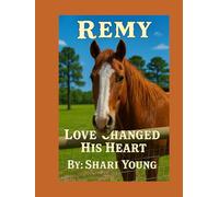 Remy Love Changed His Heart