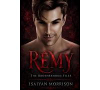 Remy: The Brotherhood Files