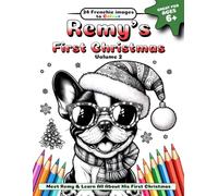 Remy's First Christmas: The tale of a lovable french bulldog (Remy's Adventures)