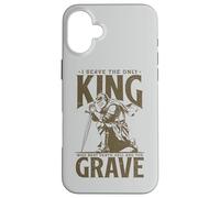 Ren Faire I Serve The Only King Who Beat Death Hell Grave Case for iPhone 16 Plus