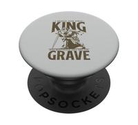 Ren Faire I Serve The Only King Who Beat Death Hell Grave PopSockets Adhesive PopGrip