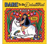 Ren-O-Graphics 2027 Wall Calendar with Stickers : Dare to Be Delusional