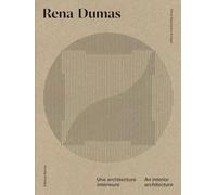 Rena Dumas: An Interior Architecture